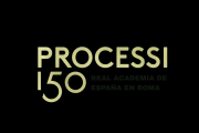 PROCESSI 150 – Royal Academy of Spain in Rome